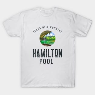 HAMILTON POOL TEXAS HILL COUNTRY T-Shirt